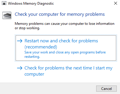 Windows will scan your memory on restart