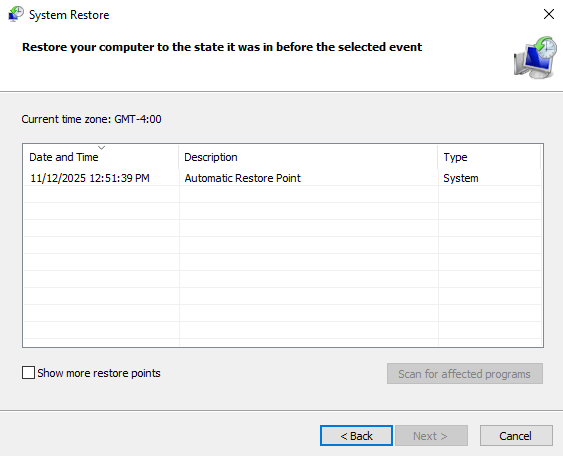 Choose a restore point before the problem started.